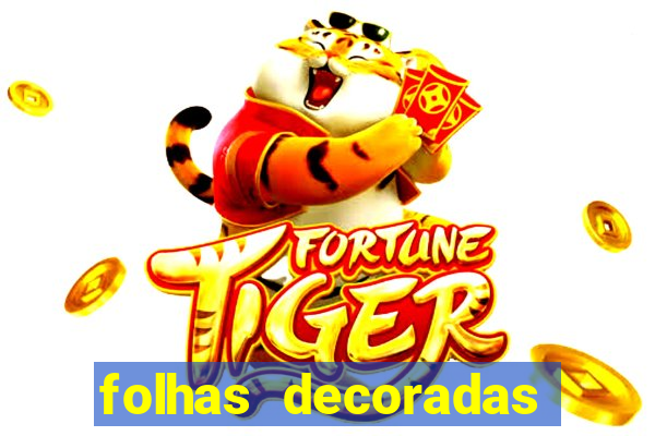 folhas decoradas para imprimir